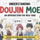 Understanding doujen moe: An Introduction for New Fans