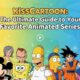 KissCartoon: The Ultimate Guide to Your Favorite Animated Series