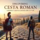 Discovering cesta roman: A Journey Through History and Culture
