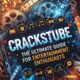 Crackstube: The Ultimate Guide for Entertainment Enthusiasts