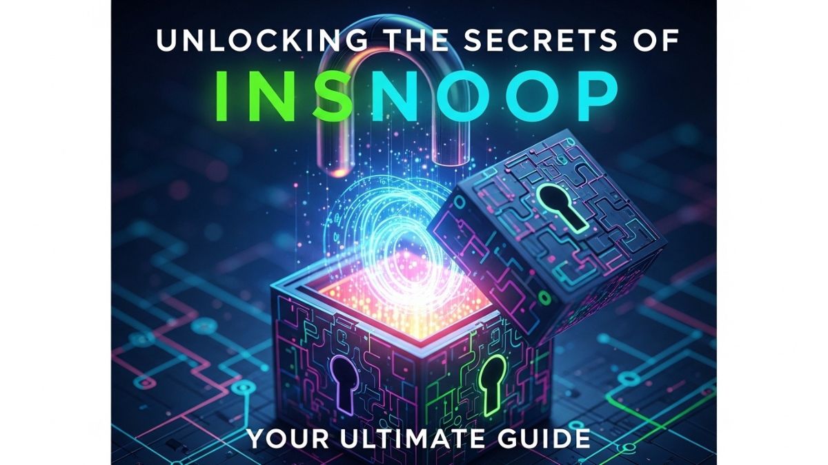 Unlocking the Secrets of Insnoop: Your Ultimate Guide