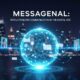 Messagenal: Revolutionizing Communication in the Digital Age
