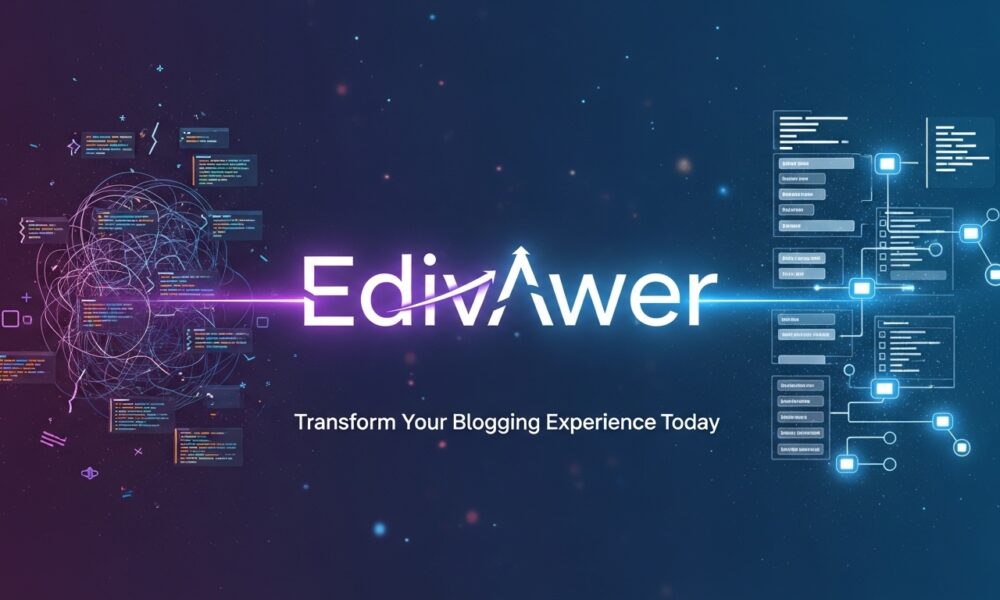 Edivawer Explained: Transform Your Blogging Experience Today