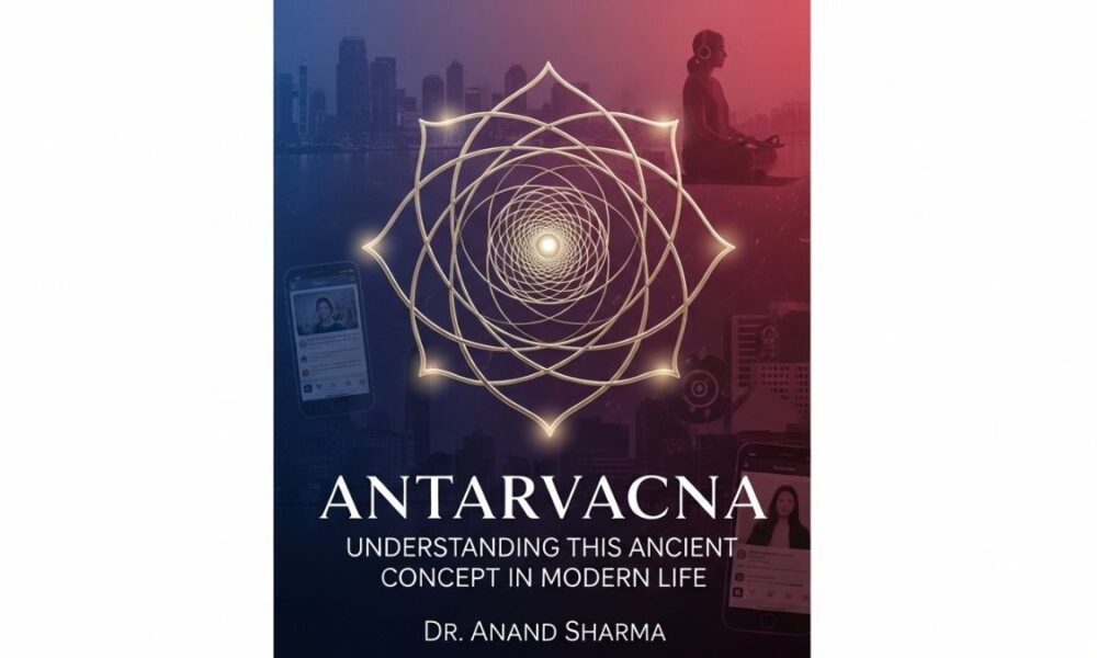 Antarvacna: Understanding This Ancient Concept in Modern Life