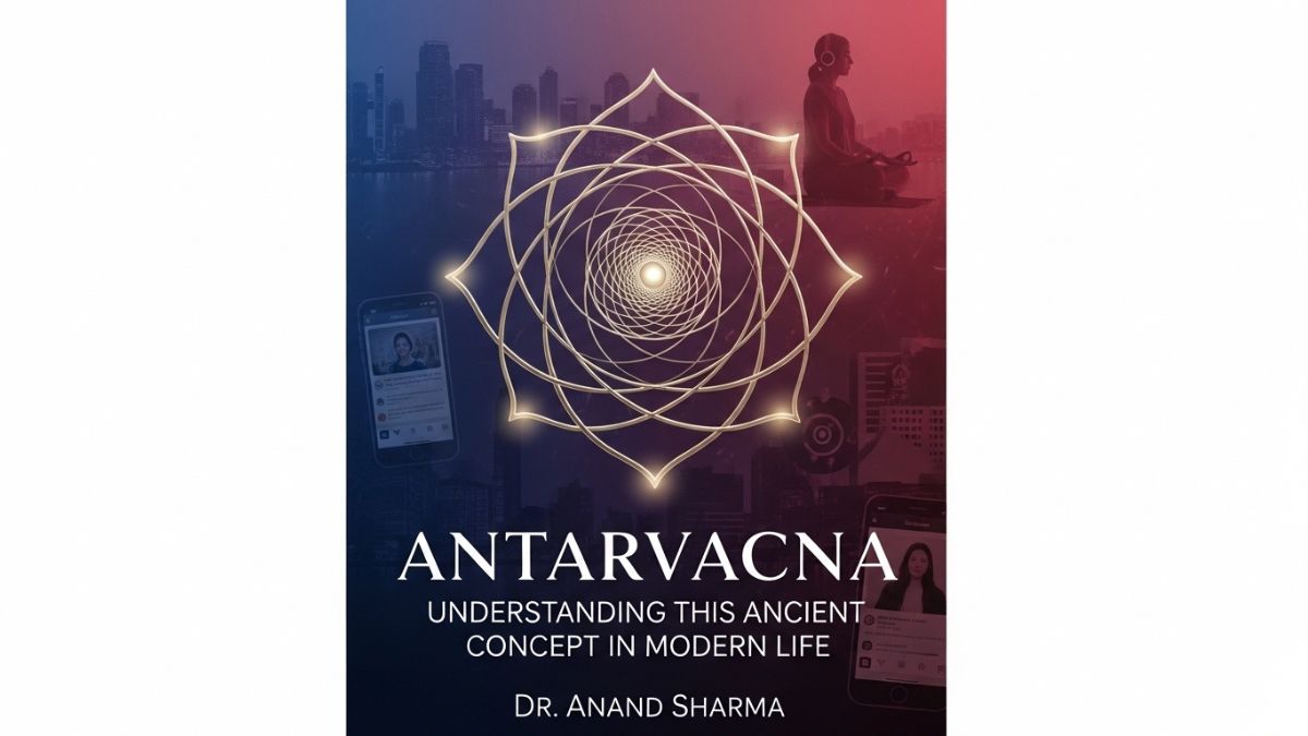 Antarvacna: Understanding This Ancient Concept in Modern Life